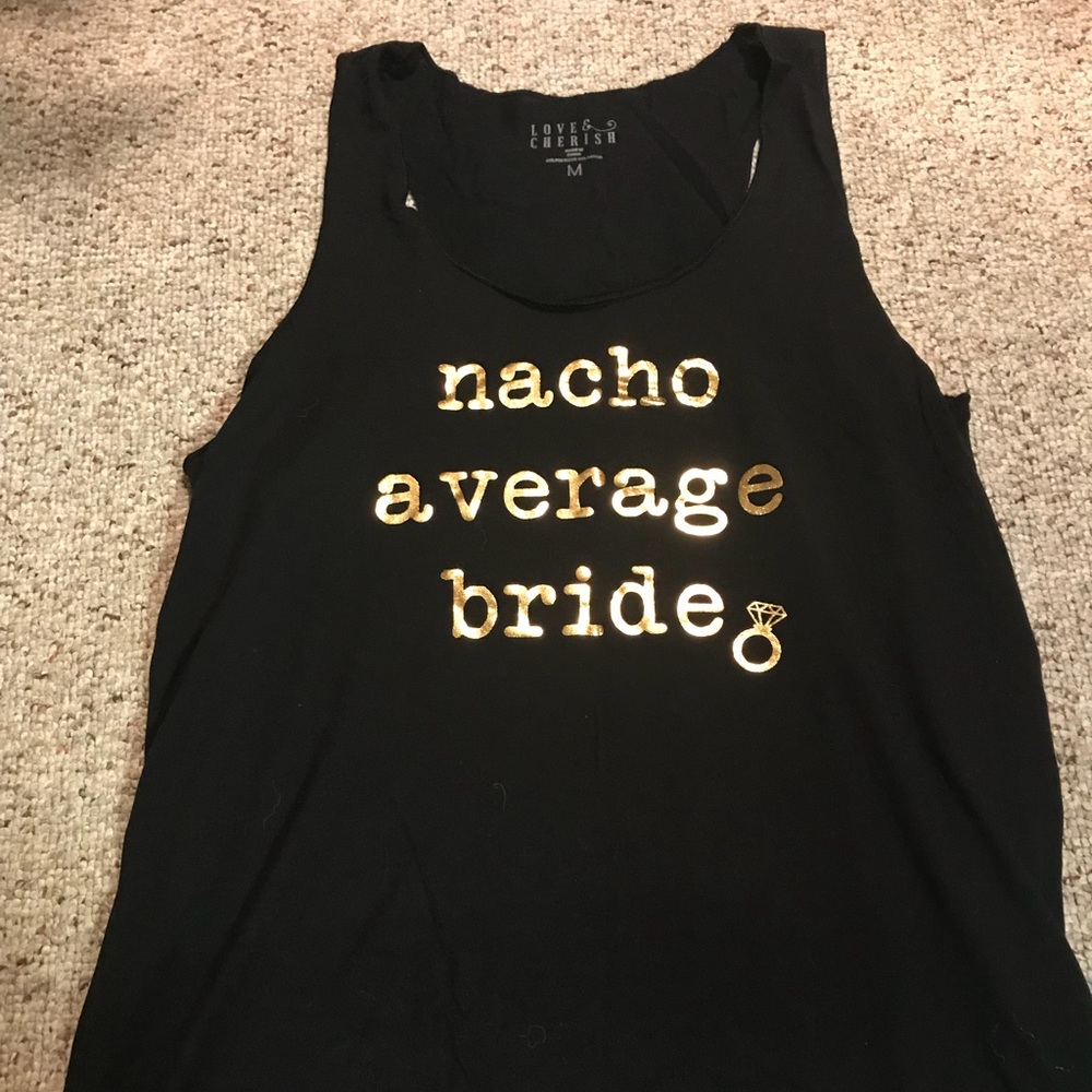 “Nacho average bride” Tank